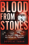 Blood From Stones The Secret Financial Network of Terror