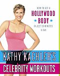 Kathy Kaehlers Celebrity Workouts How To
