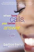 When Love Calls You Better Answer