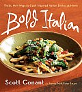 Bold Italian Fresh New Ways to Cook Inspired Italian Dishes at Home