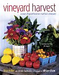 Vineyard Harvest A Year Of Good Food On