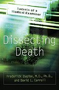 Dissecting Death Secrets Of A Medical Ex
