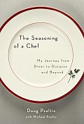Seasoning Of A Chef My Journey From Din