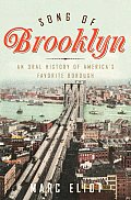 Song of Brooklyn An Oral History of Americas Favorite Borough