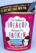 Its Called A Breakup Because Its Broken The Smart Girls Break Up Buddy