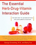 Essential Herb Drug Vitamin Interaction Guide The Safe Way to Use Medications & Supplements Together