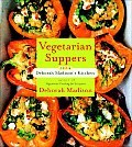 Vegetarian Suppers from Deborah Madisons Kitchen
