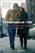Freewheelin Time A Memoir of Greenwich Village in the Sixties