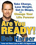 Are You Ready To Take Charge Lose Weight Get in Shape & Change Your Life Forever