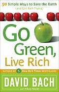 Go Green Live Rich 50 Simple Ways to Save the Earth & Get Rich Trying