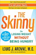 Skinny On Losing Weight Without Being Hungry The Ultimate Guide to Weight Loss Success
