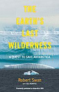 Earths Last Wilderness