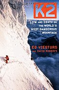 K2 Life & Death on the Worlds Most Dangerous Mountain