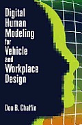 Digital Human Modeling for Vehicle and Workplace Design