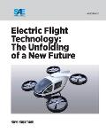 Electric Flight Technology: The Unfolding of a New Future