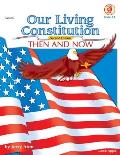 Our Living Constitution, Grades 5 - 8