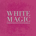 White Magic Titanias Book Of Favorite