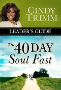 The 40 Day Soul Fast Leader's Guide