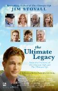 The Ultimate Legacy: From the Creators of the Ultimate Gift and the Ultimate Life
