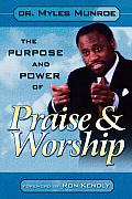 Purpose & Power Of Praise & Worship