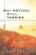 Why Revival Still Tarries