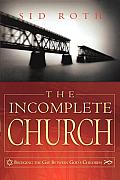 Incomplete Church Unifying Gods Children