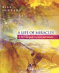 Life of Miracles 365 Day Guide to Prayer & Miracles