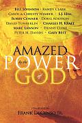 Amazed by the Power of God Power Compendium Volume 1