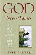 God Never Panics He Is the Anchor of Your Soul