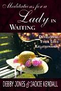 Lady In Waiting Meditation