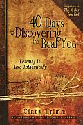 40 Days to Discovering the Real You: Learning to Live Authentically