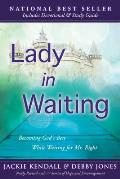 Lady in Waiting Becoming Gods Best While Waiting for Mr Right