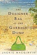 Designer Bag at the Garbage Dump