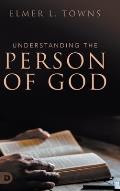 Understanding the Person of God