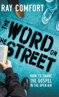 The Word on the Street: How to Share The Gospel In The Open Air