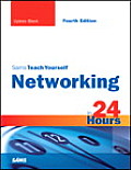 Sams Teach Yourself Networking In 24 Hours