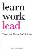 Learn, Work, Lead