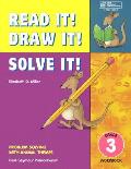 Read It! Draw It! Solve It!: Grade 3 Workbook