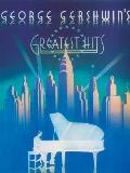 George Gershwins Greatest Hits Piano Vocal Chords