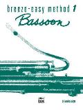 Breeze-Easy Series||||Breeze-Easy Method for Bassoon, Bk 1
