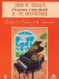John W. Schaum Piano Course: D: The Orange Book