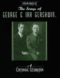 Songs of George & Ira Gershwin a Centennial Celebration 2 Volume Boxed Set