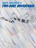 Dave Brubeck's Two-Part Adventures: Piano Arrangements
