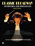 Classic Broadway Overtures and Prologues