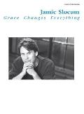 Jamie Slocum -- Grace Changes Everything