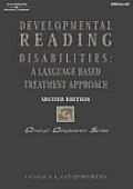 Developmental Reading Disabilities: Language-Based Treatment Approach (Clinical Competence Series)