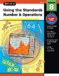 Using the Standards Number & Operations Grade 8