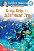 Drop Drip An Underwater Trip