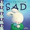 When Im Feeling Sad
