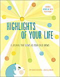 Highlights of Your Life A Journal That Glows as Your Child Grows
